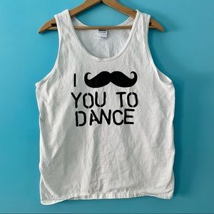 I Mustache You to Dance White Tank Top Graphic Pun M